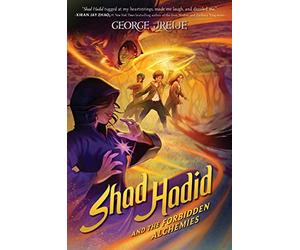 Shad Hadid and the Forbidden Alchemies