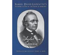 Shadal on Genesis: Samuel David Luzzatto’s Interpretation of the Book of Bereshit (Shadal on the Torah)