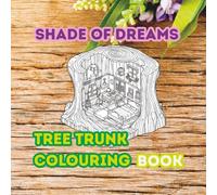 Shade of Dreams: Secret Woodland Homes for Your Imagination (Timber Hollow Chronicles)