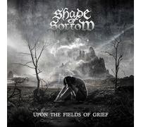 Shade Of Sorrow - Upon The Fields Of Grief