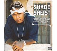 Shade Sheist - Where I Wanna Be [12" VINYL]