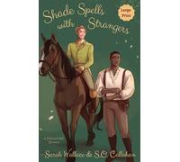 Shade Spells with Strangers: A Historical MM Romance - Large Print: 3 (Fae & Human Relations: Regency Fantasy)