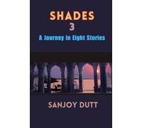 SHADES 3: A Journey in Eight Stories (SHADES: A Journey in Eight Stories)