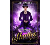 Shades: A Steampunk Fantasy Adventure (Aether Chronicles)