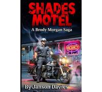 SHADES MOTEL: Judgement Day on the Horror Highway (A Brody Morgan Saga)