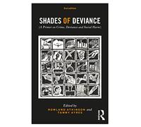 Shades of Deviance: A Primer on Crime, Deviance and Social Harm
