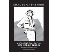 Shades of Fashion: A Colouring Collection Inspired by Chanel