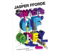 Shades of Grey : For fans of Douglas Adams and Terry Pratchett - the cult classic, full of colourful characters and brilliant twists