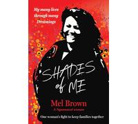 Shades of Me: My many lives through many Dreamings