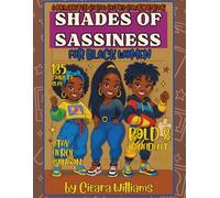 SHADES OF SASSINESS A MELANATED COCOA CUTIES COLORING BOOK