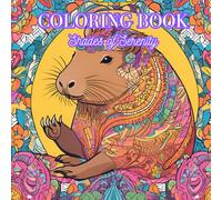 Shades of Serenity: A Relaxing Adult Coloring Book with Diverse Designs - Animals, Fantasy, Vehicles, Robots, and beyond.: Diverse adult coloring book ... and more for relaxation and creativity.