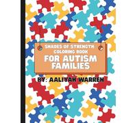 Shades of Strength: Coloring Book For Autism Families