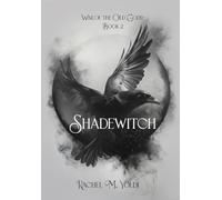 Shadewitch: War of the Old Gods, Book 2