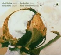 Shadi Torbey; Lionel Lhote; David Miller; Daniel Blumenthal - Songs By De Severac; Meyerbeer; Saint-Saens; Poulenc; Ibert