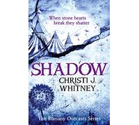 Shadow: A Gritty YA Romantasy of Dark Magic and Forbidden Love: Book 2 (The Romany Outcasts Series)