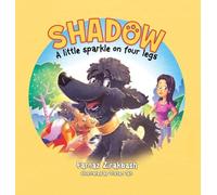 Shadow - A Little Sparkle on Four Legs