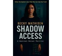 Shadow Access: A Sentinel Mutual Thriller: 1