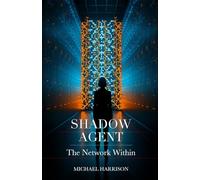 Shadow Agent: The Network Within: 2