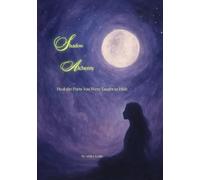 Shadow Alchemy: Heal the Parts You Were Taught to Hide