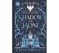 Shadow and Bone: Book 1 Collector's Edition