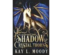 Shadow and Crystal Thorns: 2