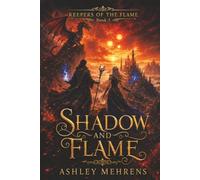 Shadow and Flame (Keepers of the Flame)