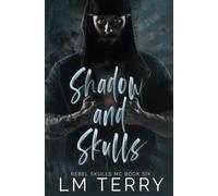 Shadow and Skulls (Rebel Skull MC Series)