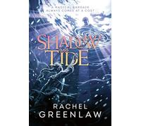 Shadow and Tide: A compelling YA romantasy - the second book in the Compass and Blade series
