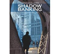 Shadow Banking - Tome 04: Hedge Fund Blues