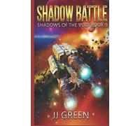Shadow Battle (Shadows of the Void Space Opera Serial)