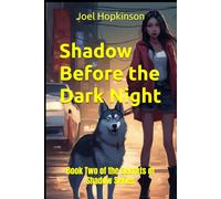 Shadow Before the Dark Night: Book Two of the Secrets of Shadow Series