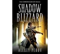 Shadow Blizzard (THE CHRONICLES OF SIALA)