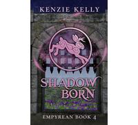 Shadow Born (Empyrean)