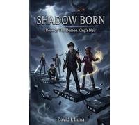 Shadow Born: The Demon King’s Heir