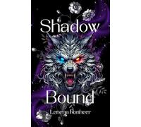 Shadow Bound: Dark Romantasy, where enemies become lovers and morally grey is a way of life. (The Rise and Fall of Blackmore City)