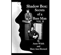 Shadow Box: Secrets of a Bass Man: Vol. II (The Shadow of a Bass Man)