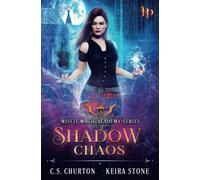Shadow Chaos (Misfit Magic Academy Book 3)