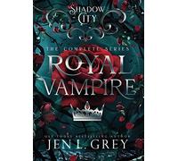 Shadow City: Royal Vampire (Complete Series): Royal Vampire Complete Series