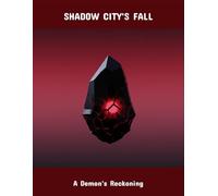 Shadow City'S Fall: A Demon'S Reckoning