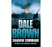 Shadow Command: A Gripping Techno-Thriller of Political Corruption and Global Conflict