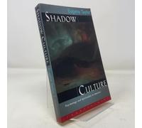 Shadow Culture: Psychology and Spirituality in America
