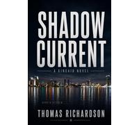 Shadow Current: A Matt Kincaid Thriller Series