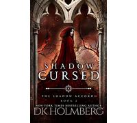 Shadow Cursed: Volume 2 (The Shadow Accords)