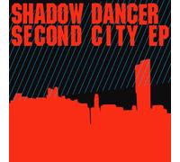 Shadow Dancer - Second City [VINYL]