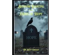 Shadow Dancing on the Grave of Hope - The Libertarian Psycholist