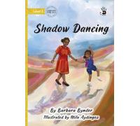 Shadow Dancing - Our Yarning