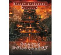 Shadow Explorers Handbook: Occult Demonology Field Guide: Colorable Field Guide to Demons, Infernal Hierarchy & Forbidden Occult Lore - Hand-Illustrated Dark Esoteric Art for Horror & Mythology Fans