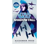 Shadow Fall (Star Wars): An Alphabet Squadron Novel