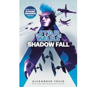 Shadow Fall (Star Wars): An Alphabet Squadron Novel (Star Wars: Alphabet Squadron)