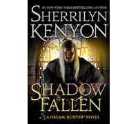 Shadow Fallen: the 6th book in the Dream Hunters series, from the No.1 New York Times bestselling author